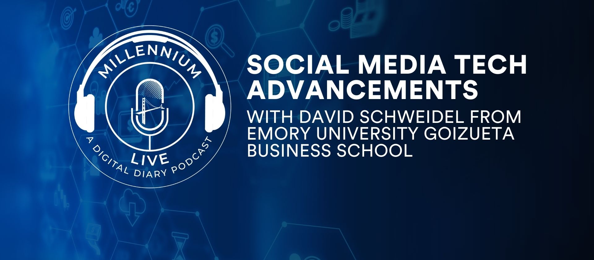 #MillenniumLive on Social Media Tech Advancements with David Schweidel