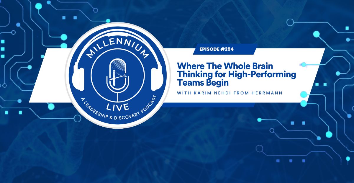 #MillenniumLive: Where The Whole Brain Thinking for High-Performing Teams Begin with Herrmann