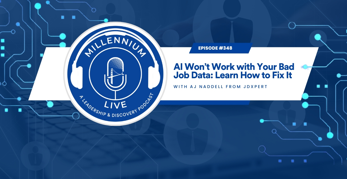 #MillenniumLive: AI Won’t Work with Your Bad Job Data: Learn How to Fix It with JDXpert