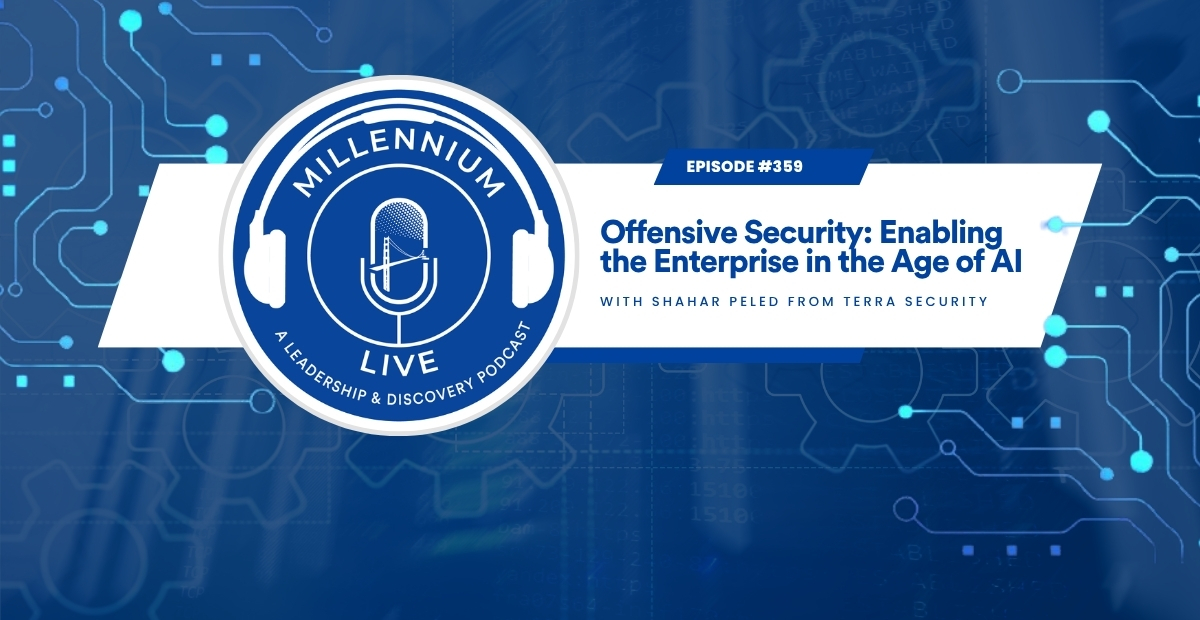 #Millenniumlive: Offensive Security: Enabling the Enterprise in the Age of AI with Terra Security