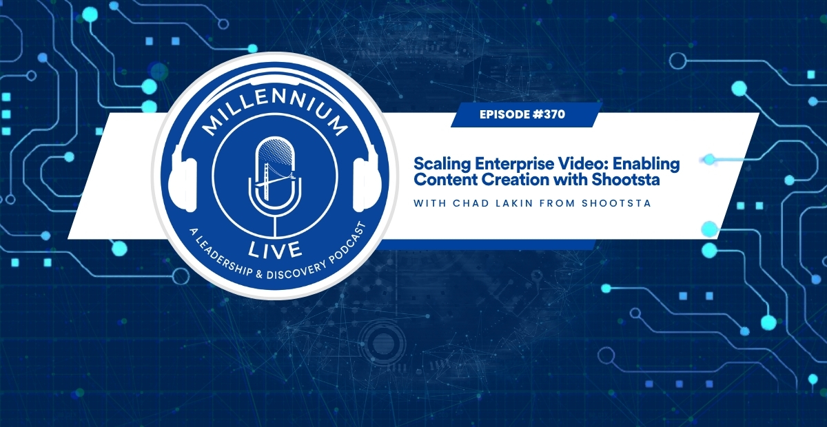 #MillenniumLive: Scaling Enterprise Video: Enabling Content Creation with Shootsta