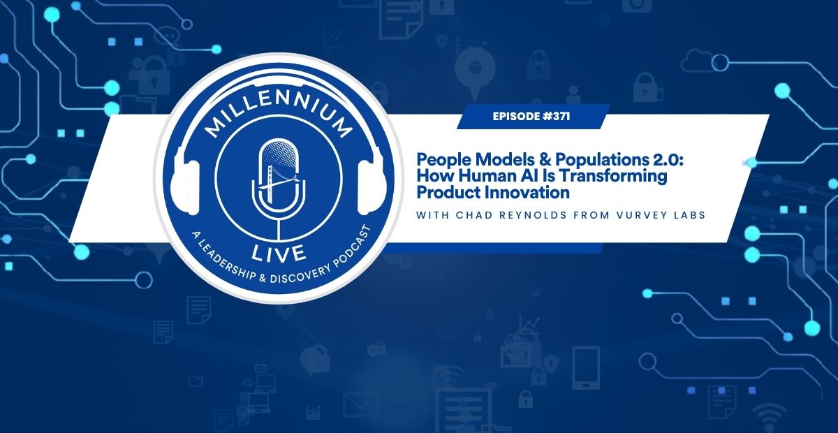 #MillenniumLive: People Models & Populations 2.0: How Human AI Is Transforming Product Innovation with Vurvey Labs